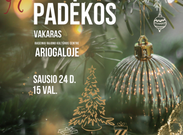 01-24-padekos-vakaras-ariogaloje_1768563891-5043619de4a88a6f466b65f096c304c4.png