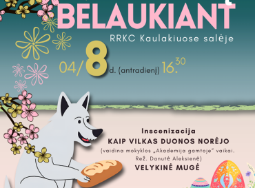 04-08-popiete-velyku-belaukiant_1743662053-cdaf52efc5de80b8613be58255af2c9d.png
