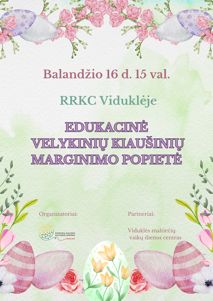 04-16-edukacine-velykiniu-kiausiniu-marginimo-popiete_1743427162-60e2b32d101a3e4031aaf4e55069e3ca.png