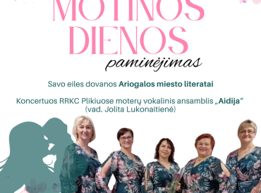 04-26-motinos-dienos-paminejimas-ariogaloje_1743427246-a8d3d017d810f24fcc7e5603117a4afc.png