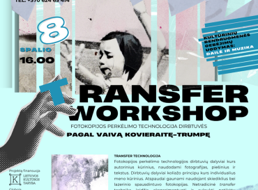 10-08-kurybines-dirbtuves-transfer-workshop-grafikos-technika_1759755043-7c26c893428bae7e16b949031c681223.png
