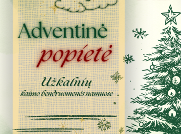 12-20-advento-popiete-uzkalniu-bendruomeneje_1764318044-83230b857819ad9dc2a404b33f667c3d.png